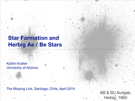 Star Formation and Herbig Ae / Be Stars