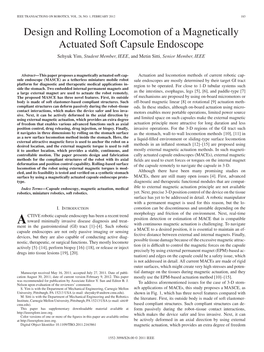 Design and Rolling Locomotion of a Magnetically Actuated Soft Capsule Endoscope Sehyuk Yim, Student Member, IEEE, and Metin Sitti, Senior Member, IEEE