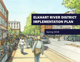 Elkhart River District Implementation Plan