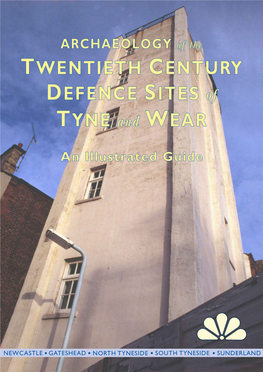 TWENTIETH CENTURY DEFENCE SITES of TYNE and WEAR