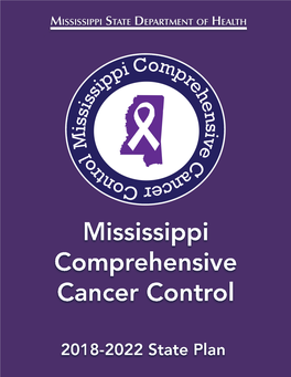 Mississippi State Plan for Comprehensive Cancer Control 2018-2022