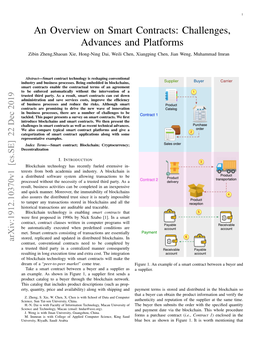 An Overview on Smart Contracts: Challenges, Advances and Platforms Zibin Zheng,Shaoan Xie, Hong-Ning Dai, Weili Chen, Xiangping Chen, Jian Weng, Muhammad Imran