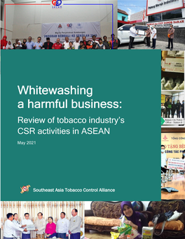 Whitewashing a Harmful Business: Review of Tobacco Industry's CSR Activities in ASEAN 2021