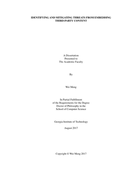 IDENTIFYING and MITIGATING THREATS from EMBEDDING THIRD-PARTY CONTENT a Dissertation Presented to the Academic Faculty by Wei Me