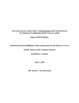 The Classroom As Contact Zone: Translanguaging and Critical Literacy Development in a Beginning ESOL Class for Adults Megan Demo