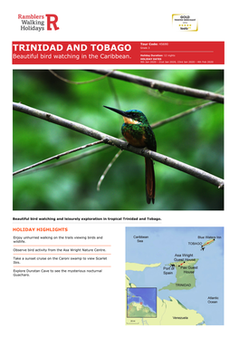 TRINIDAD and TOBAGO Grade 3 Holiday Duration: 12 Nights Beautiful Bird Watching in the Caribbean