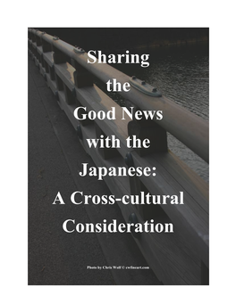 Sharing the Good News with the Japanese: a Cross-Cultural Consideration