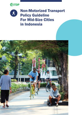 Non-Motorized Transport Policy Guideline for Mid-Size Cities in Indonesia