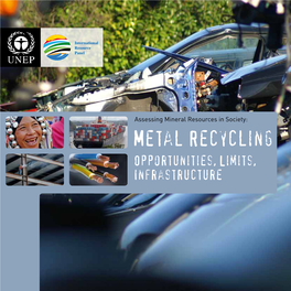 Metal Recycling – Opportunities, Limits, Infrastructure