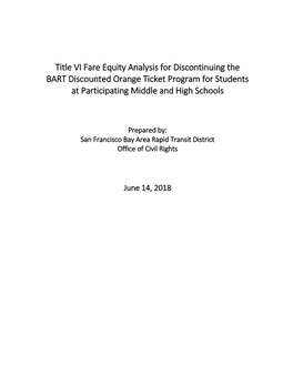 Title VI Fare Equity Analysis for Discontinuing the BART Discounted Orange Ticket Program for Students at Participating Middle and High Schools