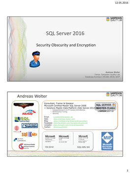 What's New in SQL Security for 2016? Andreas Wolter and Joachim Hammer