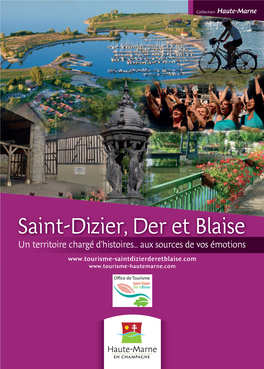 Saint-Dizier, Der Et Blaise Un Territoire Chargé D’Histoires