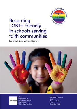 Becoming LGBT+ Friendly in Schools Serving Faith Communities 2 Contents