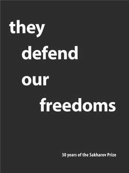 They Defend Our Freedoms. 30 Years of the Sakharov Prize