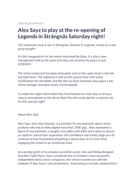 Alex Sayz to Play at the Re-Opening of Legends in Strängnäs Saturday Night!
