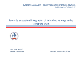 Danube Commission Brussels, January 9Th, 2014 HISTORICAL BACKGROUND