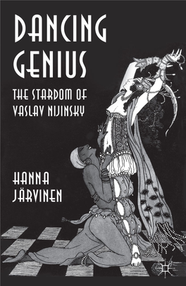 Dancing Genius: the Stardom of Vaslav Nijinsky