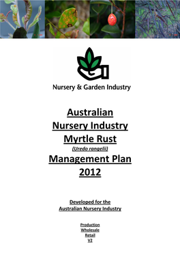Australian Nursery Industry Myrtle Rust Management Plan 2012