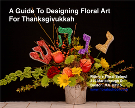 How to Arrange Flowers for Thanksgivukkah!