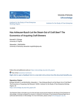 Has Anheuser-Busch Let the Steam out of Craft Beer? the Economics of Acquiring Craft Brewers
