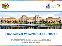 Iskandar Malaysia Progress Updates