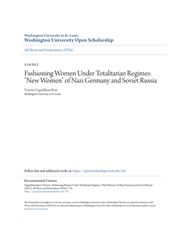 Fashioning Women Under Totalitarian Regimes: "New Women" of Nazi Germany and Soviet Russia Victoria Vygodskaia Rust Washington University in St