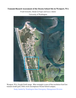 Tsunami Hazard Assessment of the Ocosta School Site in Westport, WA Frank González, Randy Leveque and Loyce Adams University of Washington