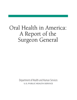 Surgeon General's Report on Oral Health in America