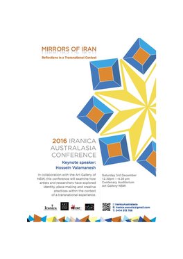 4.30 Pm Centenary Auditorium Art Gallery NSW 2016 Iranica Australia Conference Mirrors of Iran: Reflections in a Transnational Context