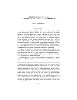 ARTISTIC EXPRESSION TODAY: CAN ARTISTS USE the LANGUAGE of OUR CULTURE? MARK SABLEMAN* to Many of Us Who Came of Age in The