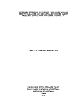 Sistema De Streaming Distribuido Para Djs Tipo Cloud Computing, Basado En Ogg Para La Difusión De Música Mezclada En Vivo Para Un Cliente Android 4.4