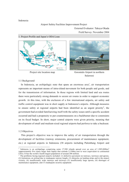 Indonesia Airport Safety Facilities Improvement Project External Evaluator: Takuya Okada Field Survey: November 2004 1