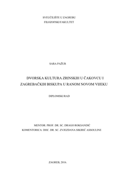 Dvorska Kultura Zrinskih U Čakovcu I Zagrebačkih Biskupa U Ranom Novom Vijeku