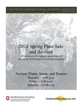 2018 Spring Plant Sale and Auction All Net Proceeds Support Operations of Chadwick Arboretum & Learning Gardens