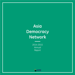 ADN in 2014 - 2015 06 History 07 Principles and Values 08 Seoul Democracy Declaration 09 Charter of Principles 11 Steering Committee 2013-2015