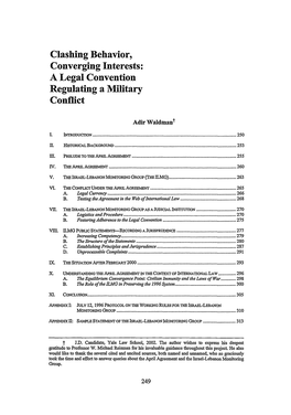 Clashing Behavior, Converging Interests: a Legal Convention Regulating a Military Conflict