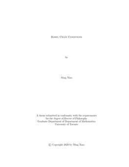 Borel Chain Conditions by Ming Xiao a Thesis Submitted in Conformity