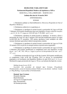 1 DEZBATERI PARLAMENTARE Parlamentul Republicii Moldova De Legislatura a XIX-A SESIUNEA a VIII-A ORDINARĂ – MARTIE 2014