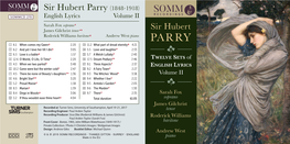 Sir Hubert Parry (1848-1918) SOMMCD 270 English Lyrics Volume II