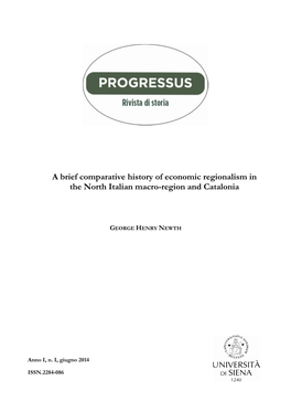 A Brief Comparative History of Economic Regionalism in the North Italian Macro-Region and Catalonia
