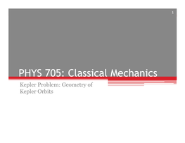 PHYS 705: Classical Mechanics Kepler Problem: Geometry of Kepler Orbits 2