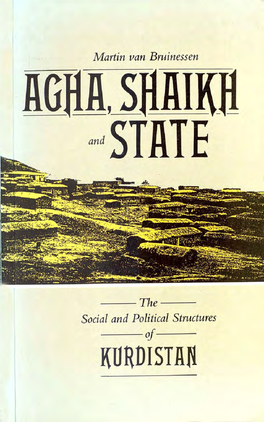 Van Bruinessen, Martin [1992] Agha, Shaikh and State
