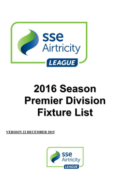 2016 Season Premier Division Fixture List