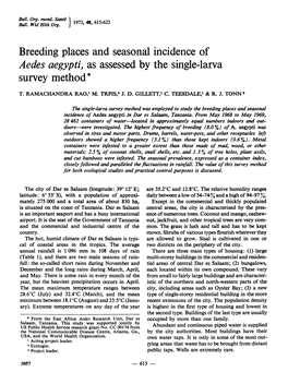 Breeding Places and Seasonal Incidence of Aedes Aegypti, As Assessed by the Single-Larva Survey Method*