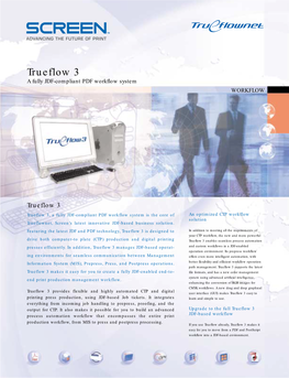 Trueflow 3 a Fully JDF-Compliant PDF Workflow System WORKFLOW