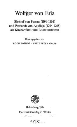 Bischof Von Passau (1191-1204) Und Patriarch Von Aquileja (1204-1218) Als Kirchenfürst Und Literaturmäzen