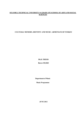 ISTANBUL TECHNICAL UNIVERSITY GRADUATE SCHOOL of ARTS and SOCIAL SCIENCES Ph.D. THESIS JUNE 2012 CULTURAL MEMORY, IDENTITY A