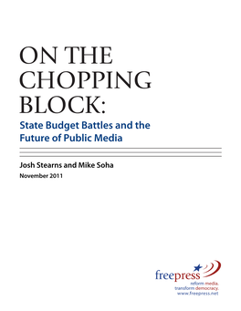 ON the CHOPPING BLOCK: State Budget Battles and the Future of Public Media