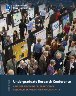 Undergraduate Research Conference a UNIVERSITY-WIDE CELEBRATION of RESEARCH, SCHOLARSHIP and CREATIVITY URC 2018