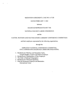 MEDIATION AGREEMENT, CASE NO. A-7 128 DATED FEBRUARY 7, 1965 Between RAILROAD REPRESENTED by the NATIONAL RAILWAY LABOR CONFEREN